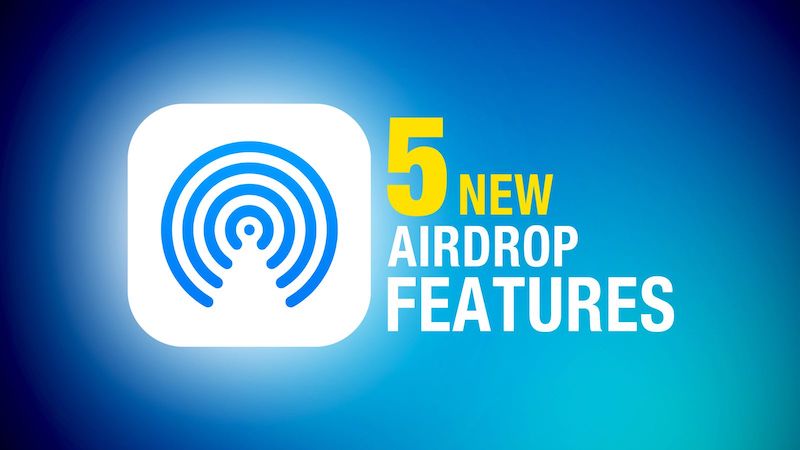 5 новых функций AirDrop, которые появятся в iOS 17